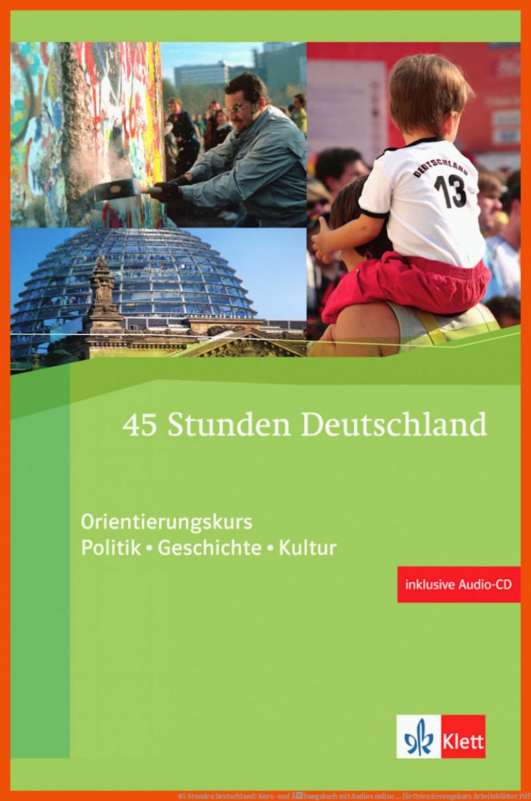 45 Stunden Deutschland: Kurs- Und Ãbungsbuch Mit Audios Online ... Fuer orientierungskurs Arbeitsblätter Pdf