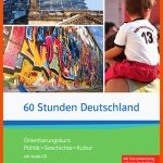 60 Stunden Deutschland Mit Testvorbereitung Leben In Deutschland Fuer orientierungskurs Arbeitsblätter Pdf