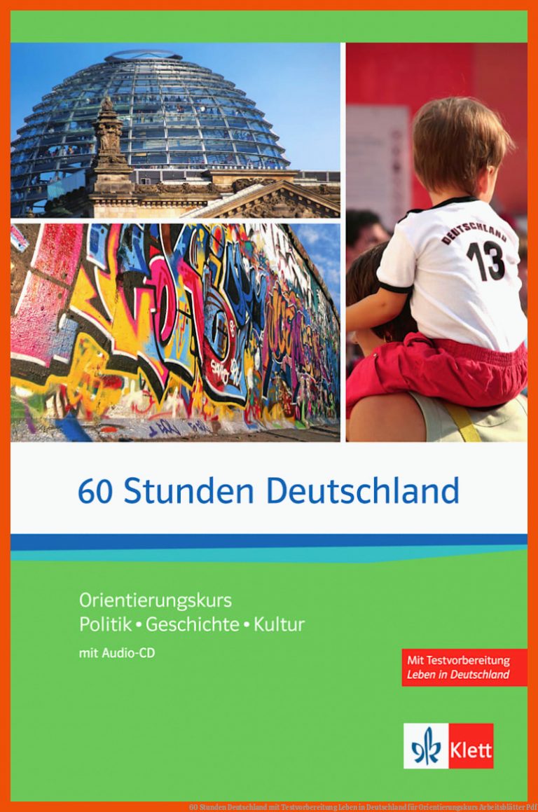 60 Stunden Deutschland Mit Testvorbereitung Leben In Deutschland Fuer orientierungskurs Arbeitsblätter Pdf
