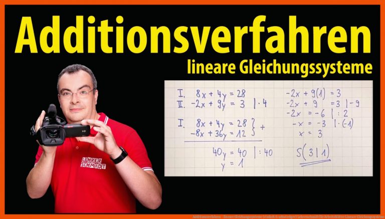 Additionsverfahren - Lineare Gleichungssysteme (einfach & Schwieriger) Lehrerschmidt Fuer Arbeitsblätter Lineare Gleichungssysteme