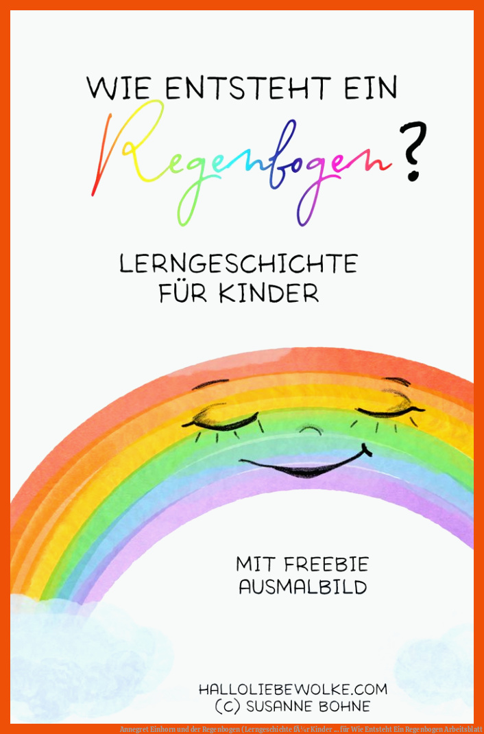 Annegret Einhorn und der Regenbogen (Lerngeschichte fÃ¼r Kinder ... für wie entsteht ein regenbogen arbeitsblatt