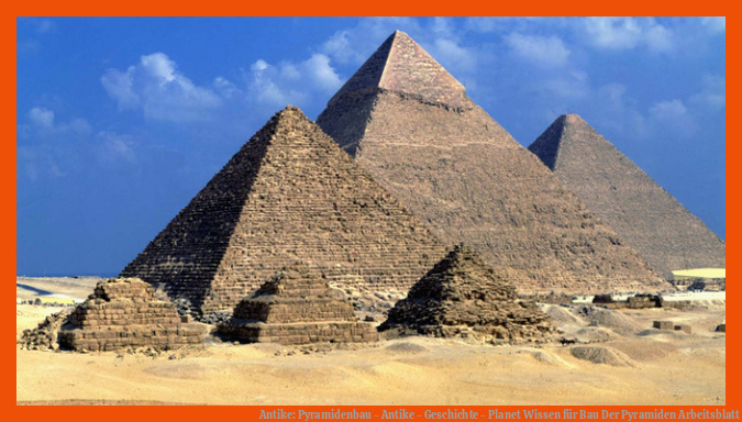 Antike: Pyramidenbau - Antike - Geschichte - Planet Wissen für bau der pyramiden arbeitsblatt