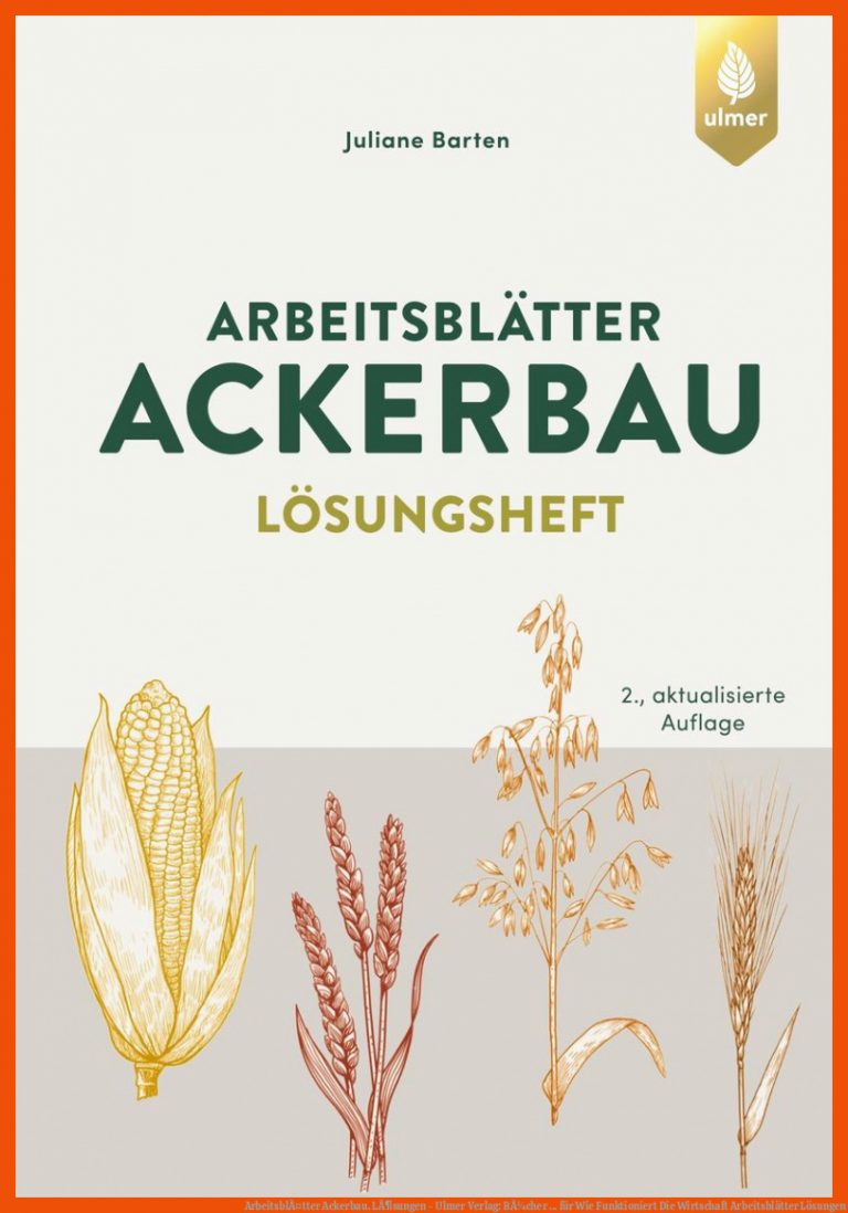 ArbeitsblÃ¤tter Ackerbau. LÃ¶sungen - Ulmer Verlag: BÃ¼cher ... Fuer Wie Funktioniert Die Wirtschaft Arbeitsblätter Lösungen