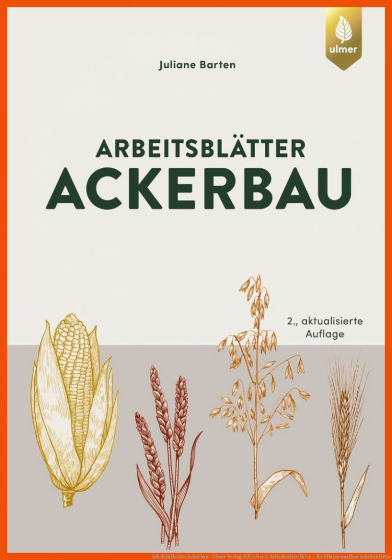 ArbeitsblÃ¤tter Ackerbau - Ulmer Verlag: BÃ¼cher & Zeitschriften FÃ¼r ... Fuer Pflanzenaufbau Arbeitsblätter