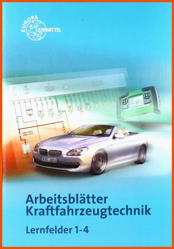 15 Arbeitsblätter Kraftfahrzeugtechnik Lernfelder 1 4