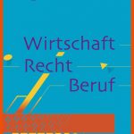 ArbeitsblÃ¤tter Wirtschaft - Recht - Beruf Fuer Arbeitsblätter Wirtschaft