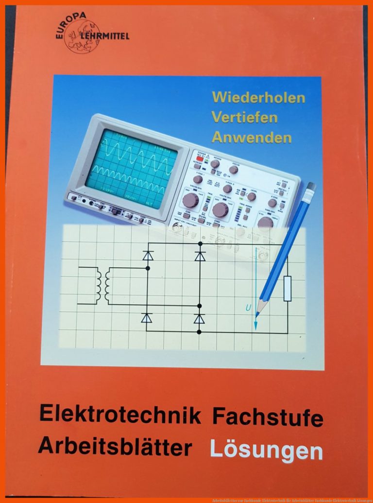 ArbeitsblÃ¤tter zur Fachkunde Elektrotechnik für arbeitsblätter fachkunde elektrotechnik lösungen