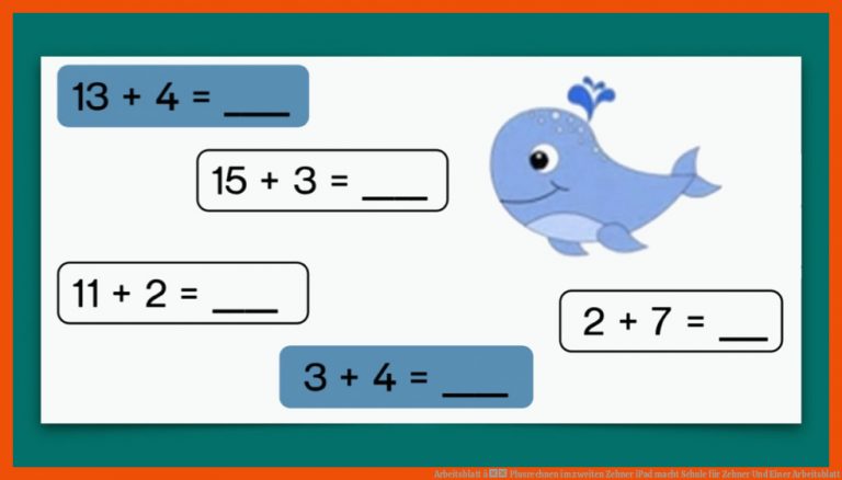 Arbeitsblatt â Plusrechnen im zweiten Zehner | iPad macht Schule für zehner und einer arbeitsblatt