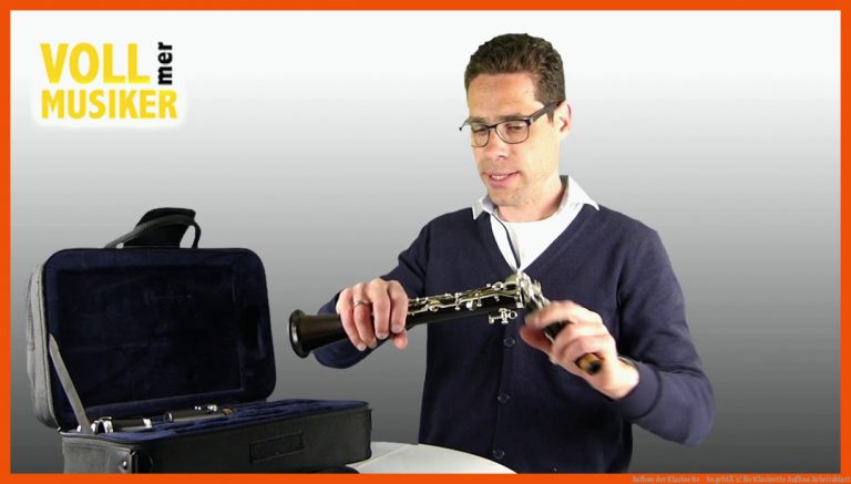 Aufbau der Klarinette - So gehtÂ´s! für klarinette aufbau arbeitsblatt