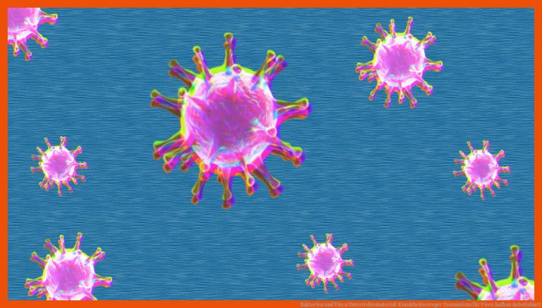 Bakterien Und Viren Unterrichtsmaterial: Krankheitserreger Coronavirus Fuer Viren Aufbau Arbeitsblatt