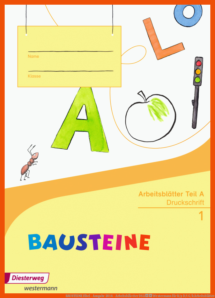 BAUSTEINE Fibel - Ausgabe 2014 - ArbeitsblÃ¤tter DS â Westermann für b/p d/t g/k arbeitsblätter