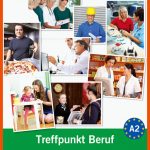 Berliner Platz 2 Neu: Treffpunkt Beruf A2 Mit Audio-cd Klett Sprachen Fuer Kfz Mechatroniker Arbeitsblätter Pdf