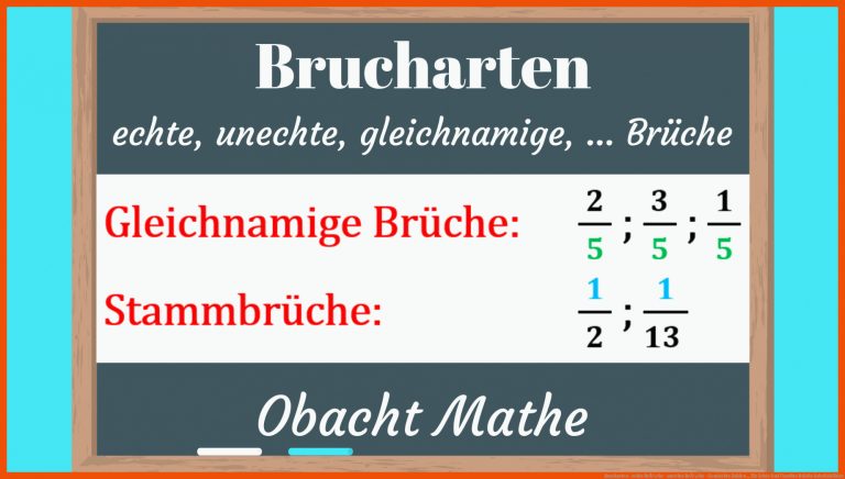 Brucharten - echte BrÃ¼che - unechte BrÃ¼che - Gemischte Zahlen ... für echte und unechte brüche arbeitsblätter