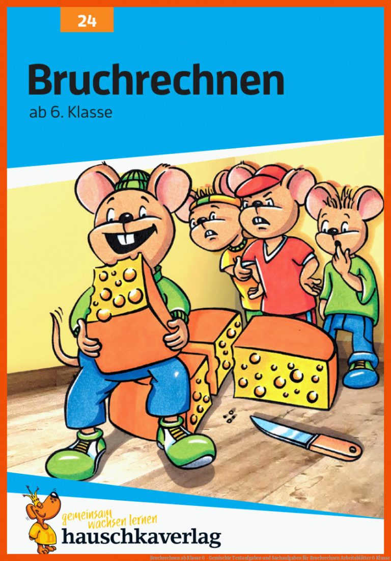 Bruchrechnen ab Klasse 6 - Gemischte Textaufgaben und Sachaufgaben für bruchrechnen arbeitsblätter 6 klasse