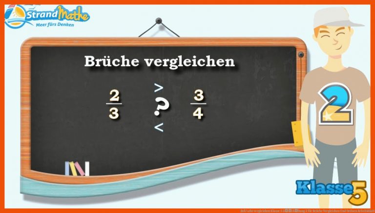 BrÃ¼che Vergleichen Klasse 5 â Ãbung 2 Fuer Brüche Vergleichen Und ordnen Arbeitsblatt