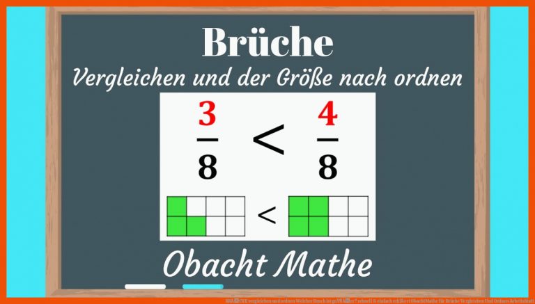 BRÃCHE vergleichen und ordnen | Welcher Bruch ist grÃ¶Ãer? schnell & einfach erklÃ¤rt | ObachtMathe für brüche vergleichen und ordnen arbeitsblatt