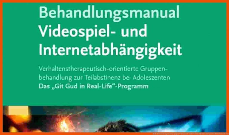 Buch: Behandlungsmanual Gegen Videospiel-sucht Fuer Rückfallprophylaxe Sucht Arbeitsblätter