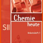 Chemie Heute. Arbeitsheft. Sekundarstufe 2 Von Schroedel Verlag ... Fuer Schroedel Verlag Arbeitsblätter Chemie Lösungen