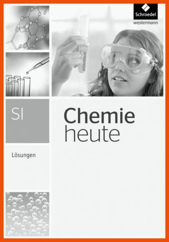 11 Schroedel Verlag Arbeitsblätter Chemie Lösungen