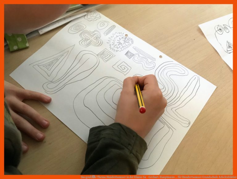 Das GroÃe thema Hundertwasser In Der Klasse 5a - Gerhart-hauptmann ... Fuer Hundertwasser Grundschule Arbeitsblätter