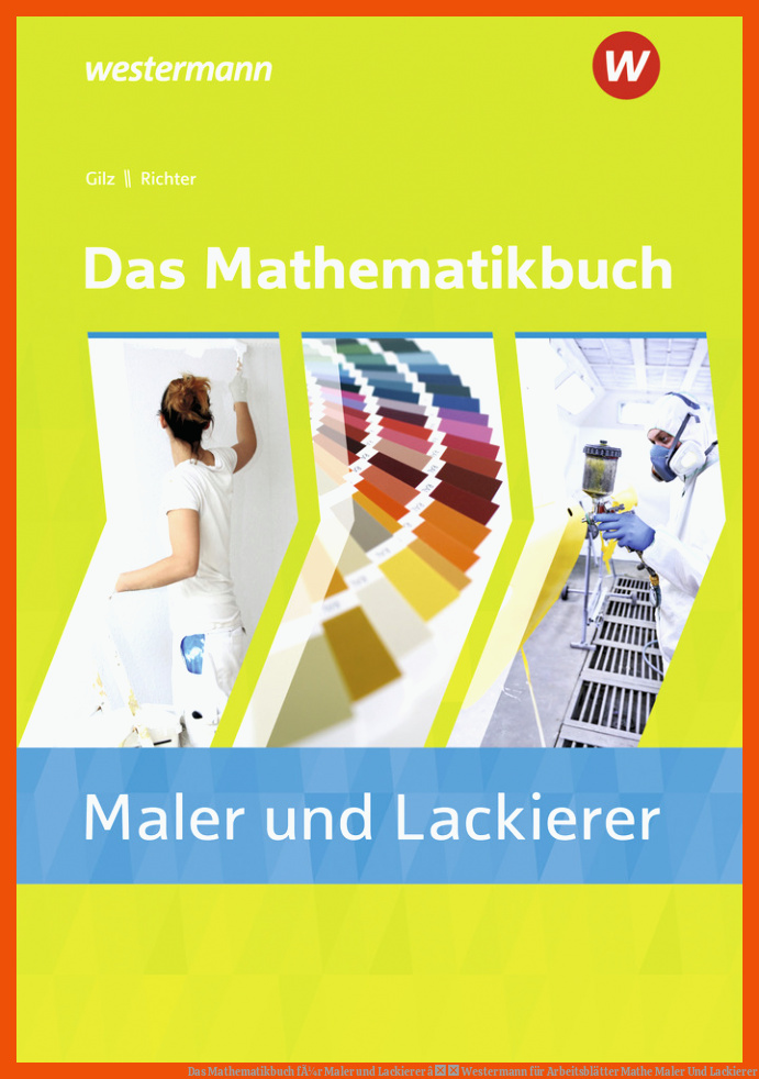 Das Mathematikbuch fÃ¼r Maler und Lackierer â Westermann für arbeitsblätter mathe maler und lackierer