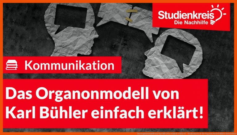 Das Organonmodell von Karl BÃ¼hler einfach erklÃ¤rt! - Studienkreis.de für organon modell bühler arbeitsblatt