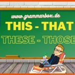 Demonstrativpronomen This, that, these & Those â Grammarbox Fuer This that these Those Arbeitsblatt