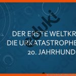 Der Erste Weltkrieg Fuer Julikrise Und Kriegsausbruch 1914 Arbeitsblatt Lösungen