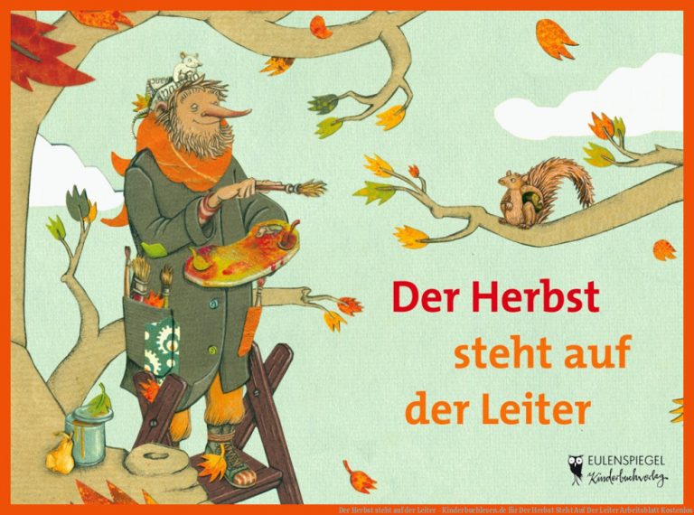 Der Herbst steht auf der Leiter - Kinderbuchlesen.de für der herbst steht auf der leiter arbeitsblatt kostenlos