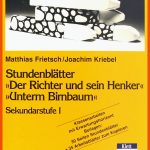 Der Richter Und Sein Henker/unterm Birnbaum: Materialien FÃ¼r Lehrer Klasse 9/10 (stundenblÃ¤tter Deutsch) Fuer Der Richter Und Sein Henker Arbeitsblätter