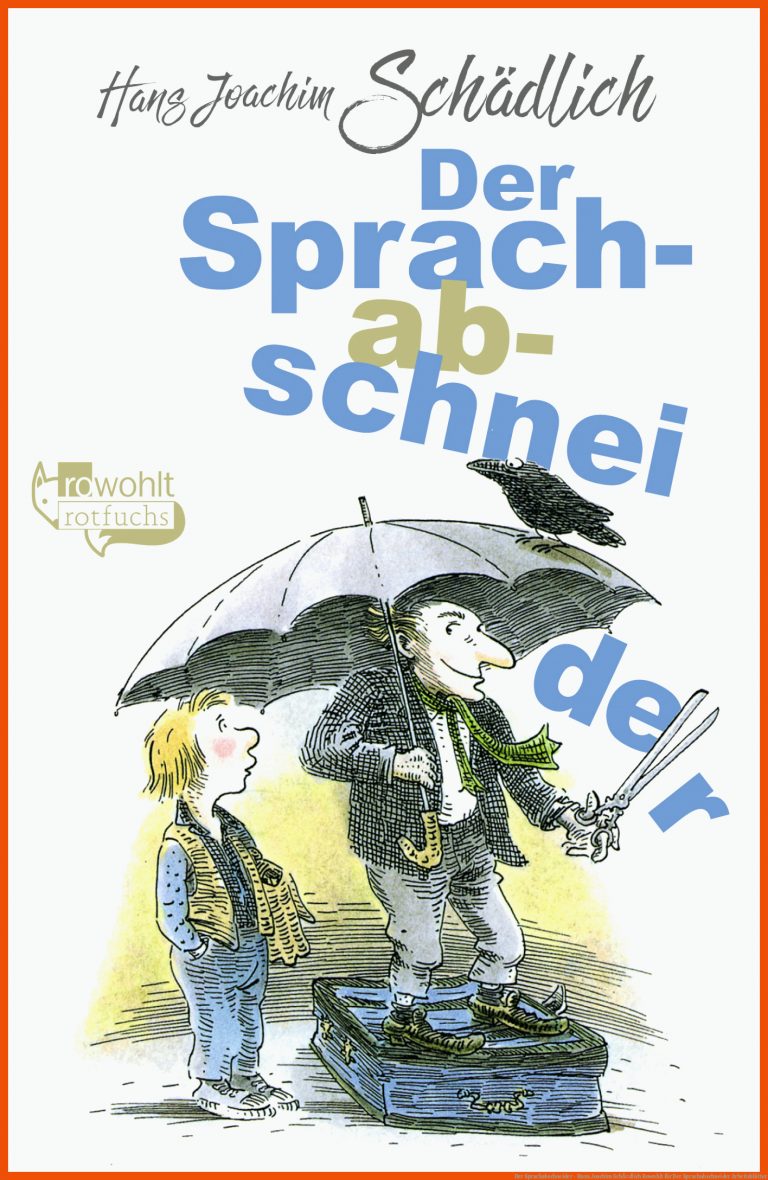 Der Sprachabschneider - Hans Joachim SchÃ¤dlich | Rowohlt für der sprachabschneider arbeitsblätter
