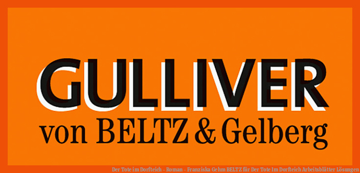 Der Tote im Dorfteich - Roman - Franziska Gehm | BELTZ für der tote im dorfteich arbeitsblätter lösungen