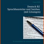 Deutsch B2 Sprachbausteine Und Satzbau (mit LÃ¶sungen): 50 ... Fuer Satzbau übungen Deutsch Arbeitsblätter