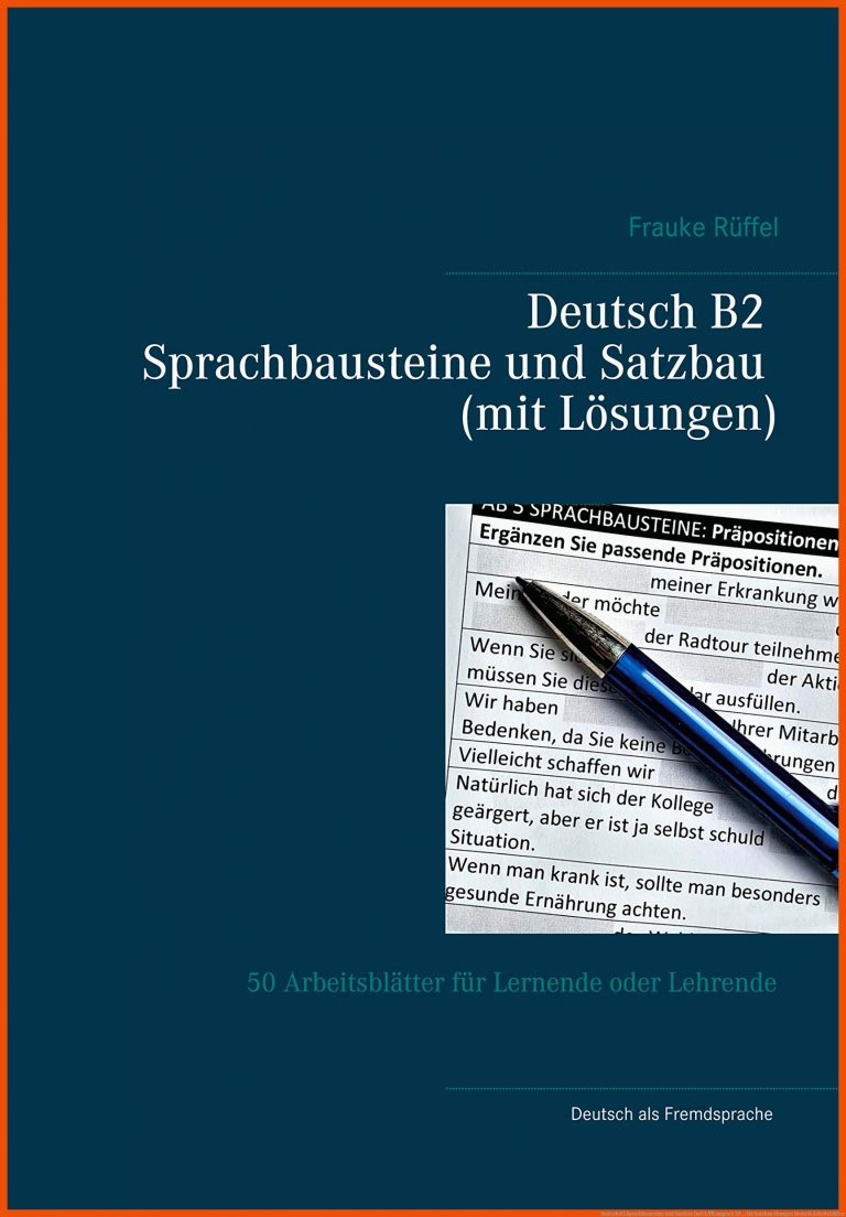 Deutsch B2 Sprachbausteine und Satzbau (mit LÃ¶sungen): 50 ... für satzbau übungen deutsch arbeitsblätter