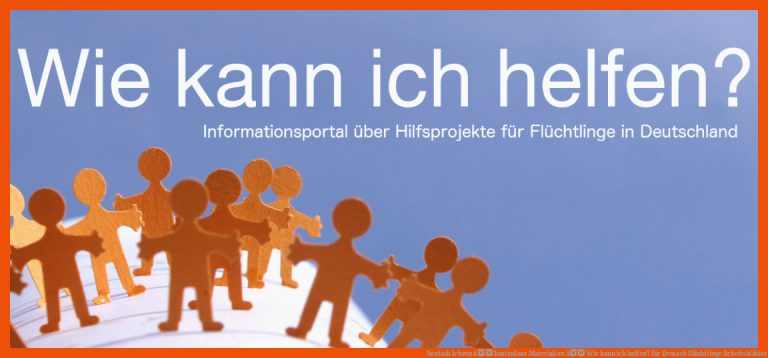 Deutsch lehren â kostenlose Materialien â Wie kann ich helfen? für deutsch flüchtlinge arbeitsblätter