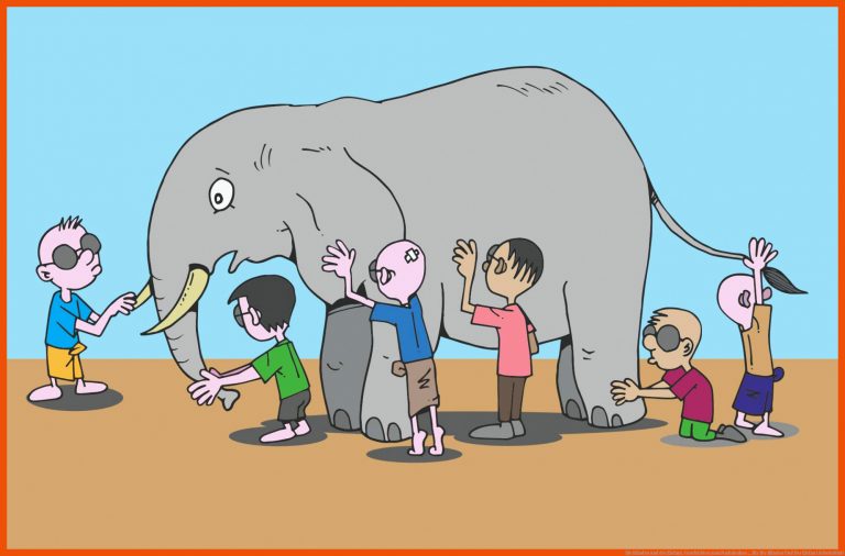 Die Blinden und der Elefant. Geschichten zum Nachdenken ... für die blinden und der elefant arbeitsblatt