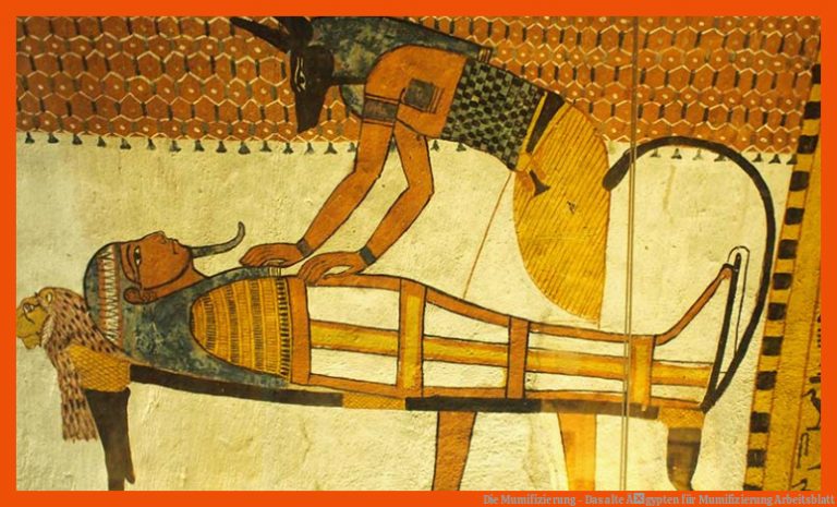 Die Mumifizierung - Das Alte Ãgypten Fuer Mumifizierung Arbeitsblatt