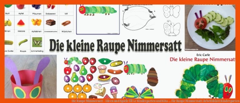 Die Raupe Nimmersatt - Ideen und Spiele fÃ¼r Kindergarten und Kita ... für raupe nimmersatt arbeitsblatt kindergarten