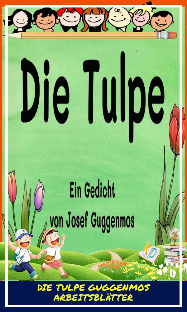 Die Tulpe Guggenmos Arbeitsblätter