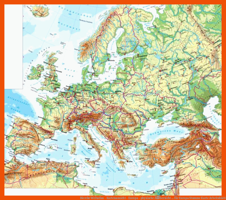 Diercke Weltatlas - Kartenansicht - Europa - physische Ãbersicht ... für europa stumme karte arbeitsblatt