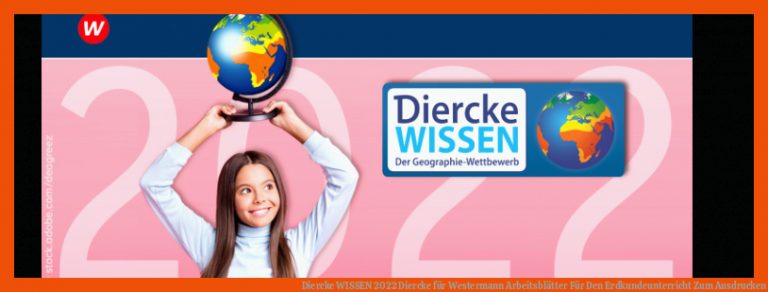 Diercke WISSEN 2022 | Diercke für westermann arbeitsblätter für den erdkundeunterricht zum ausdrucken