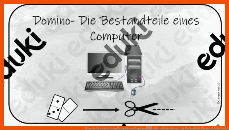Domino- Bestandteile von Computer und Laptop â Unterrichtsmaterial ... für bestandteile computer arbeitsblatt