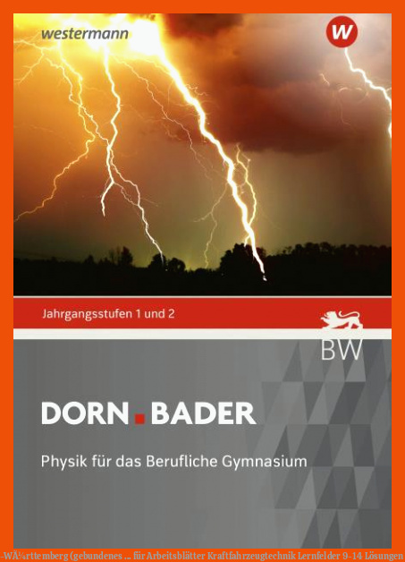 Dorn/Bader Physik - Ausgabe 2021 fÃ¼r Baden-WÃ¼rttemberg (gebundenes ... für arbeitsblätter kraftfahrzeugtechnik lernfelder 9-14 lösungen