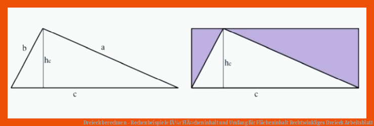 Dreieck berechnen - Rechenbeispiele fÃ¼r FlÃ¤cheninhalt und Umfang für flächeninhalt rechtwinkliges dreieck arbeitsblatt