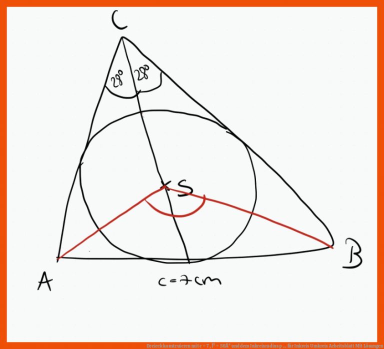 Dreieck konstruieren mit c = 7 , Î³ = 56Â° und dem Inkreisradius p ... für inkreis umkreis arbeitsblatt mit lösungen
