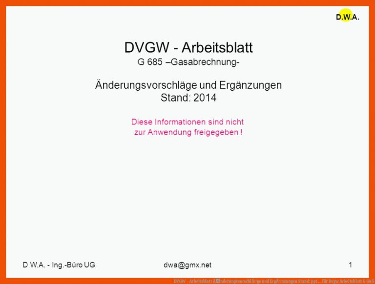 DVGW - Arbeitsblatt ÃnderungsvorschlÃ¤ge und ErgÃ¤nzungen Stand: ppt ... für dvgw arbeitsblatt g 685