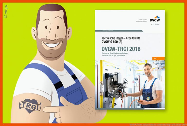 DVGW Website: Hausinstallation und TRGI für dvgw arbeitsblatt g 600