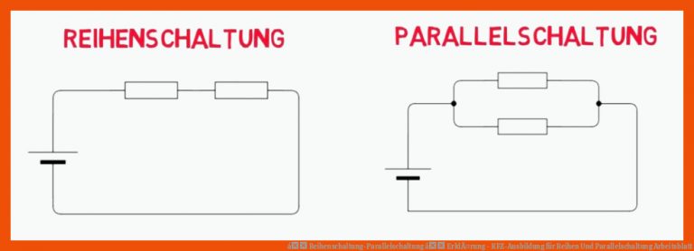 á Reihenschaltung-parallelschaltung â ErklÃ¤rung - Kfz-ausbildung Fuer Reihen Und Parallelschaltung Arbeitsblatt