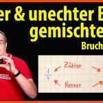 Echter Bruch, Unechter Bruch, Gemischte Zahl - Eine Ganz AusfÃ¼hrliche ErklÃ¤rung Lehrerschmidt Fuer Gemischte Zahlen Und Unechte Brüche Arbeitsblatt