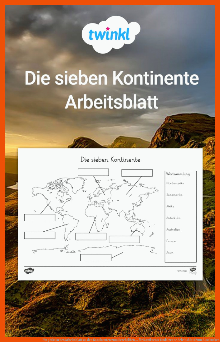 Ein praktisches Arbeitsblatt zu den Kontinenten zum Beschriften ... für kontinente und ozeane arbeitsblatt zum ausdrucken